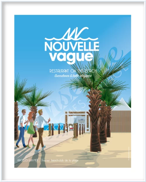 Affiche LA NOUVELLE VAGUE • Restaurant on the beach • Succulence et belle élégance • Argelès-sur-Mer