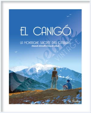 Affiche EL CANIGO • La montagne sacrée des catalans • Sérénité éternelle & beauté celeste