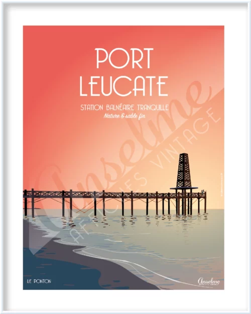 Affiche PORT LEUCATE • Station balnéaire tranquille • Nature & sable fin